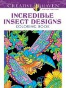 Noble, Marty, Creative Haven - Creative Haven Incredible Insect Designs Coloring Book (Creative Haven Coloring Books) - 9780486494999 - V9780486494999