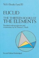 Euclid Euclid - The Thirteen Books of the Elements, Vol. 1 - 9780486600888 - V9780486600888