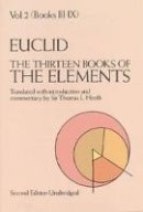 Euclid - The Thirteen Books of the Elements, Vol. 2 - 9780486600895 - V9780486600895