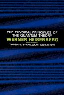 Hoyt Hoyt - Physical Principles of the Quantum Theory - 9780486601137 - V9780486601137
