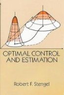Stengel, Robert F. - Optimal Control and Estimation - 9780486682006 - V9780486682006