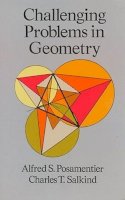 Posamentier, Alfred S.; Salkind, C.t. - Challenging Problems in Geometry - 9780486691541 - V9780486691541