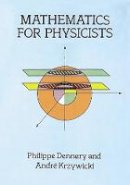 Philippe Dennery - Mathematics for Physicists - 9780486691930 - V9780486691930