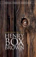 Henry Brown - Narrative of the Life of Henry Box Brown - 9780486795751 - V9780486795751