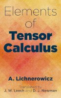 Lichnerowicz, A. - Elements of Tensor Calculus (Dover Books on Mathematics) - 9780486805177 - V9780486805177
