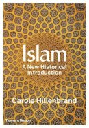 Carole Hillenbrand - Islam: A New Historical Introduction - 9780500110270 - V9780500110270