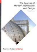 Nikolaus Pevsner - The Sources of Modern Architecture and Design - 9780500200728 - KOG0006563