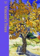 Ralph Skea - Vincent's Trees: Paintings and Drawings by Van Gogh - 9780500239049 - V9780500239049