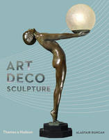 Alastair Duncan - Art Deco Sculpture - 9780500239483 - V9780500239483
