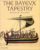 David Wilson - The Bayeux Tapestry - 9780500251225 - V9780500251225