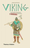 John Haywood - Viking: The Norse Warrior's [Unofficial] Manual (Unofficial Manuals) - 9780500251942 - V9780500251942