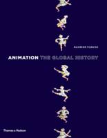 Maureen Furniss - Animation: The Global History - 9780500252178 - V9780500252178
