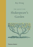 Roy Strong - The Quest for Shakespeare's Garden - 9780500252246 - V9780500252246