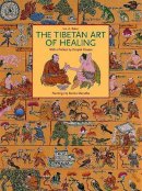 Ian A. Baker - The Tibetan Art of Healing - 9780500279960 - V9780500279960