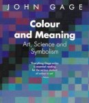 John Gage - Colour and Meaning - 9780500282151 - V9780500282151
