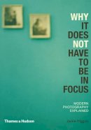Hardback - Why it Does Not Have to be in Focus - 9780500290958 - V9780500290958