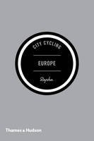 Max Leonard - City Cycling: Europe - 9780500291009 - V9780500291009