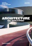 Denna Jones - Architecture: The Whole Story - 9780500291481 - V9780500291481