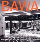 David Robson - Geoffrey Bawa: The Complete Works - 9780500341872 - V9780500341872