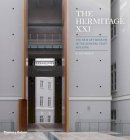 Oleg Yawein - The Hermitage XXI: The New Art Museum in the General Staff Building - 9780500343012 - 9780500343012