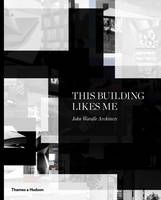 John Wardle Architects - This Building Likes Me - 9780500500774 - V9780500500774