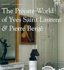 Robert Murphy - The Private World of Yves Saint Laurent & Pierre Bergé - 9780500514818 - V9780500514818
