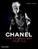 Jérôme Gautier - Chanel: The Vocabulary of Style - 9780500515815 - V9780500515815
