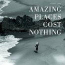 Herbert Ypma - Amazing Places Cost Nothing: The New Golden Age of Authentic Travel - 9780500516744 - V9780500516744