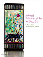 Sarah Davis - Jeweled Splendors of the Art Deco Era: The Prince and Princess Sadruddin Aga Khan Collection - 9780500519479 - V9780500519479