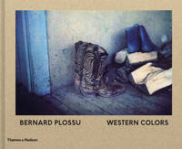 Max Evans And - Bernard Plossu: Western Colors - 9780500544679 - V9780500544679
