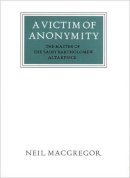 Neil Macgregor - Victim of Anonymity - 9780500550267 - V9780500550267