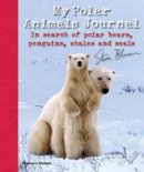Steve Bloom - My Polar Animals Journal - 9780500650103 - 9780500650103