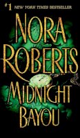 Nora Roberts - Midnight Bayou - 9780515133974 - V9780515133974