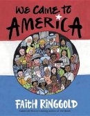 Faith Ringgold - We Came To America - 9780517709474 - V9780517709474
