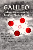 Galileo Galilei - Dialogue Concerning the Two Chief World Systems, Ptolemaic and Copernican - 9780520004504 - V9780520004504