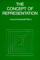 Hanna Fenichel Pitkin - The Concept of Representation: With a new foreword by - 9780520021563 - V9780520021563