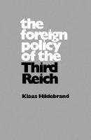 Klaus Hildebrand - The Foreign Policy of the Third Reich - 9780520025288 - V9780520025288