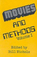Bill (Ed) Nichols - Movies and Methods - 9780520031517 - V9780520031517
