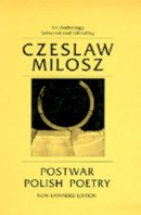 Czeslaw Milosz (Ed.) - Postwar Polish Poetry - 9780520044760 - V9780520044760