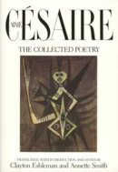 Aime Cesaire - The Collected Poetry - 9780520053205 - V9780520053205