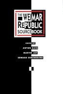 Anton Kaes - The Weimar Republic Sourcebook - 9780520067752 - V9780520067752