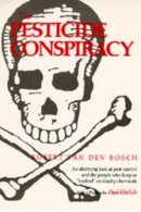 Robert Van Den Bosch - The Pesticide Conspiracy - 9780520068230 - KCW0012727