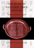 Edward L. Shaughnessy - Sources of Western Zhou History - 9780520070288 - V9780520070288