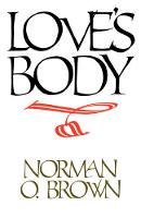 Norman O. Brown - Love's Body - 9780520071063 - V9780520071063