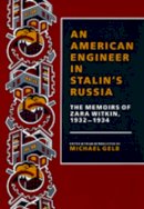 Witkin - An American Engineer in Stalin's Russia - 9780520071346 - V9780520071346