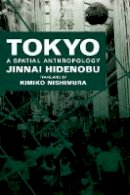Jinnai Hidenobu - Tokyo: A Spatial Anthropology - 9780520071353 - V9780520071353