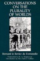 Bernard De Fontenelle - Conversations on the Plurality of Worlds - 9780520071711 - V9780520071711