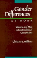 Christine L. Williams - Gender Differences at Work - 9780520074255 - V9780520074255