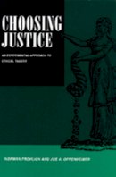 Norman Frohlich - Choosing Justice: An Experimental Approach to Ethical Theory - 9780520084377 - V9780520084377