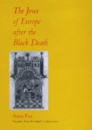 Anna Foa - The Jews of Europe After the Black Death - 9780520087651 - V9780520087651